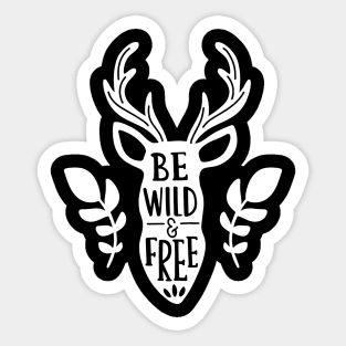 Be Wild And Free Sticker